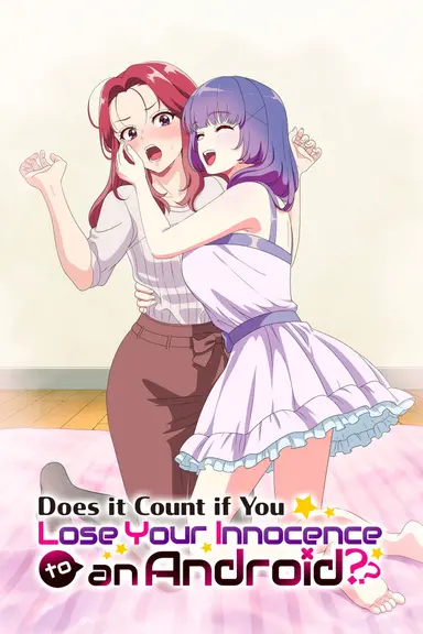 Poster von Does it Count if You Lose Your Innocence to an Android?