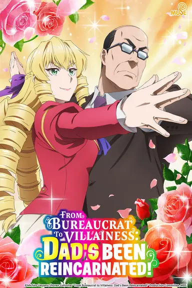 Poster von From Bureaucrat to Villainess: Dad's Been Reincarnated!