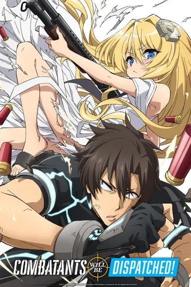 Poster von Combatants Will Be Dispatched!