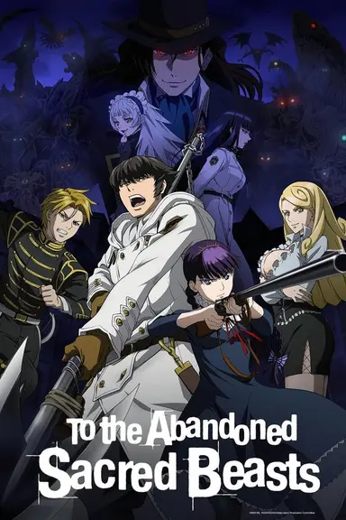 Poster von To the Abandoned Sacred Beasts