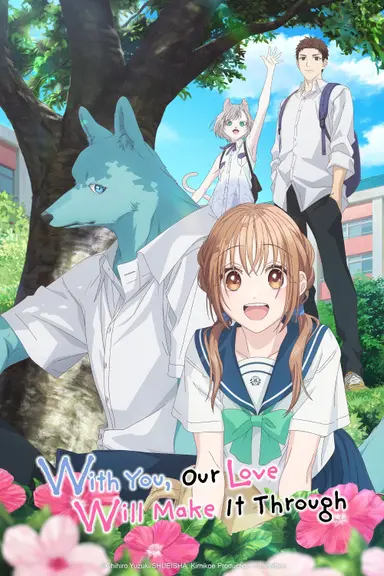 Poster von With You, Our Love Will Make It Through