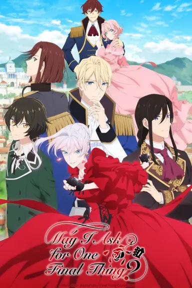 Poster von May I Ask for One Final Thing?