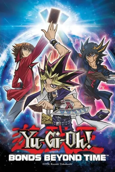 Poster von Yu-Gi-Oh! 3D: Bonds Beyond Time