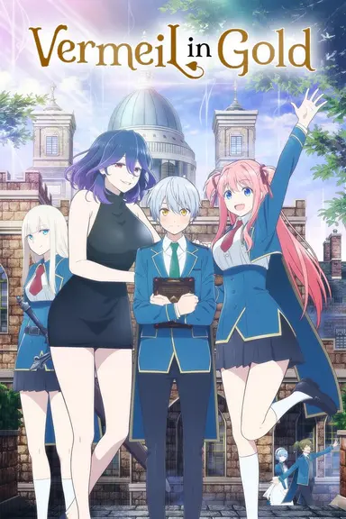 Poster von Vermeil in Gold ~A Magician Pushes Through the Magical World With the Strongest Disaster~