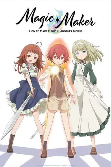 Poster von Magic Maker: How to Make Magic in Another World